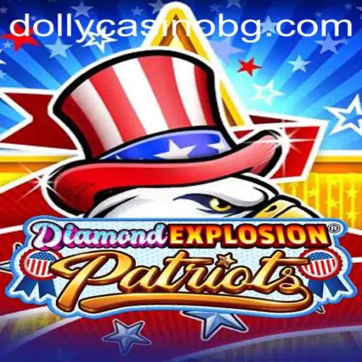 Exploring the Thrills of DiamondExplosionPatriots: A Dynamic Gaming Experience
